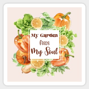 My Garden Feeds My Soul Sticker